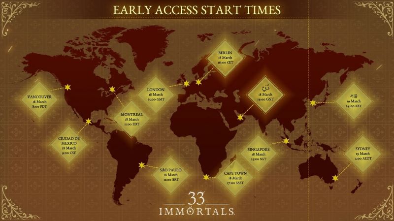 33 Immortals Early Access Start Times Across the World