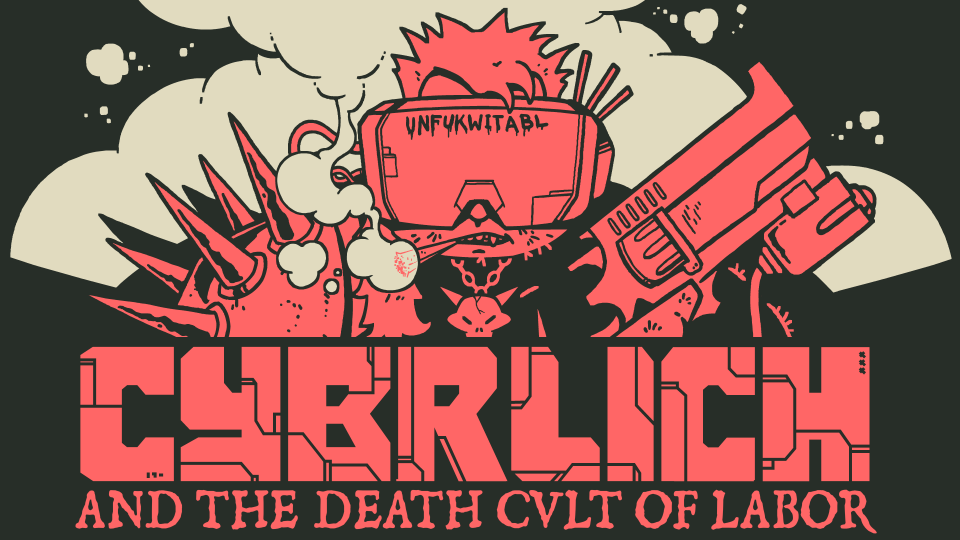 CYBRLICH and the Death Cult of Labor Featured Logo Image