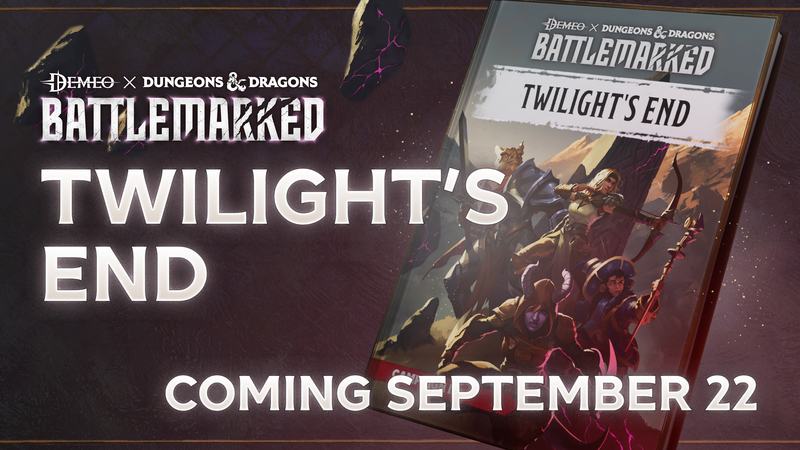 Battlemarked banner saying Tighlight's end coming september 22 with a D&D style bok